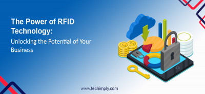 RFID Technology: Unlocking The Potential Of Your Business